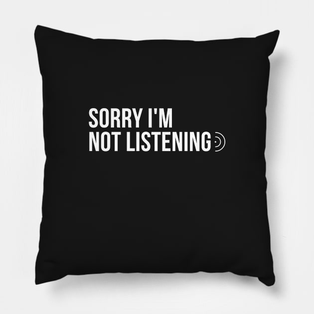 Sorry i'm not listening Pillow by hoopoe