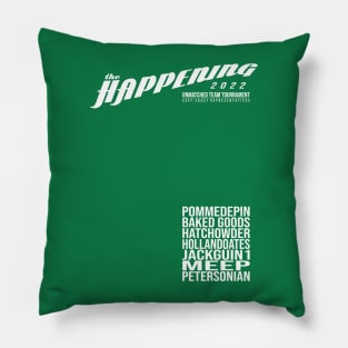 The Happening Pillow