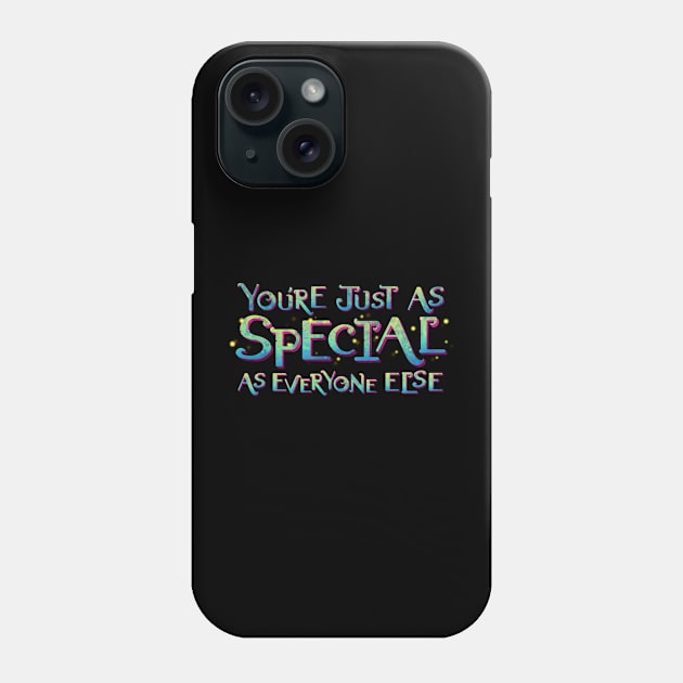 You're Special Phone Case by BignellArt