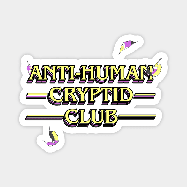 Anti Human Cryptid Club Magnet by Oh My Martyn