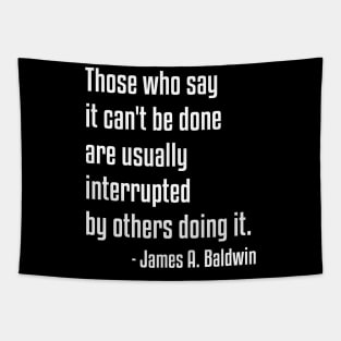 Doing It Quote | James Baldwin | African American | Black Lives Tapestry