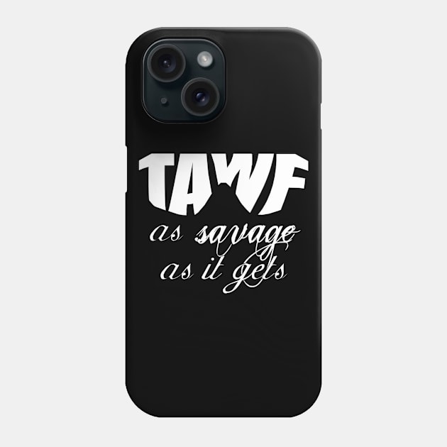 The Accidental Wrestling Fan "As Savage As It Gets" Black & White Phone Case by Podbros Network