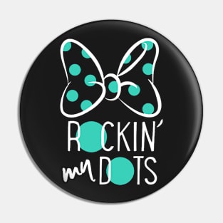 Rockin' My Dots 2 Pin