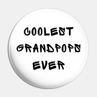 COOLEST GRANDPOPS EVER Pin