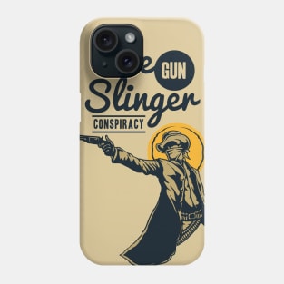 The Gunslinger Conspiracy Phone Case