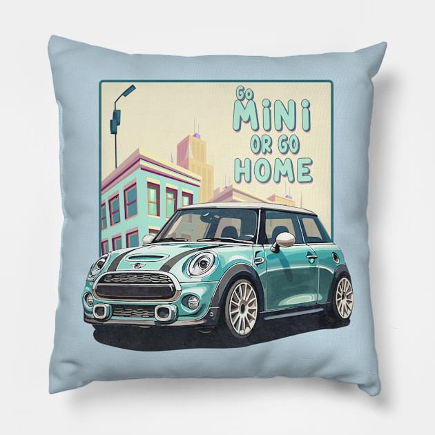 Mini Cooper | Go Mini or go Home | Car T-Shirt Pillow by 6StringD