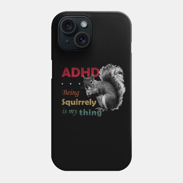 ADHD is Awesome Phone Case by PEHardy Design