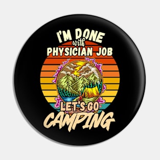 PHYSICIAN JOB AND CAMPING DESIGN VINTAGE CLASSIC RETRO COLORFUL PERFECT FOR  PHYSICIAN AND CAMPERS Pin