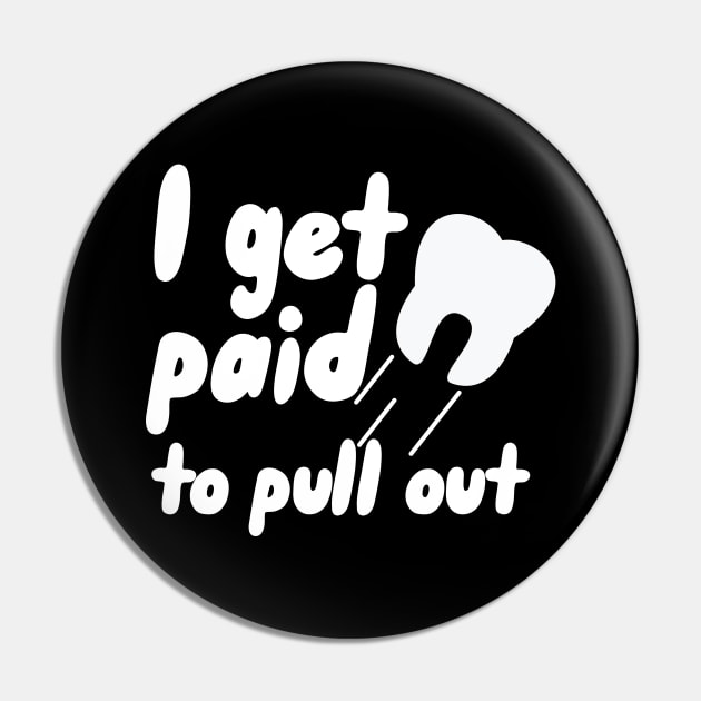 I get paid to pull out Pin by maxcode