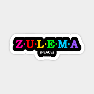 Zulema - Peace Magnet