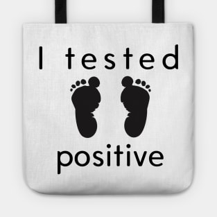 I Tested Positive! Tote