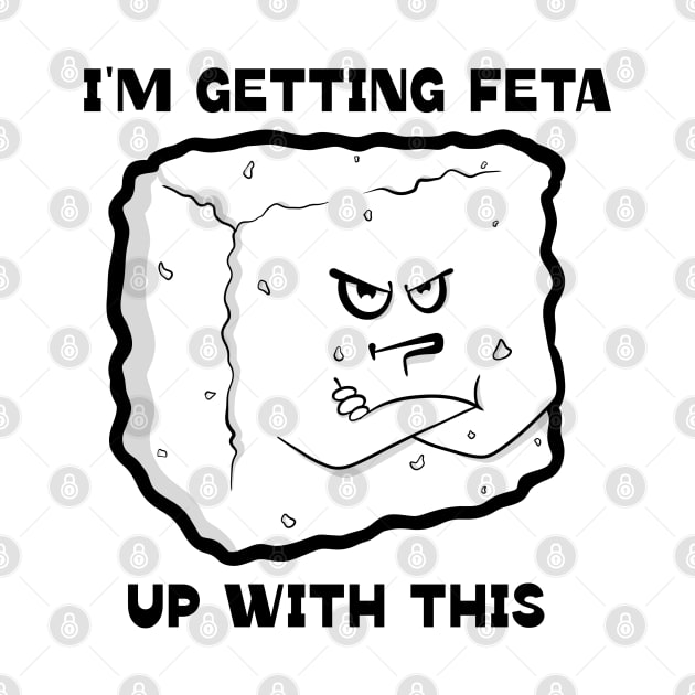 Getting Feta by Art by Nabes