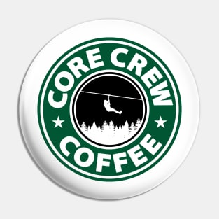 Core Crew Coffee Pin