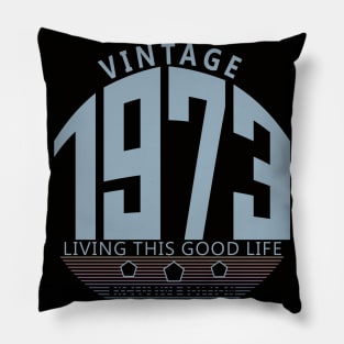 47th Birthday T-Shirt - Vintage 1973 Pillow