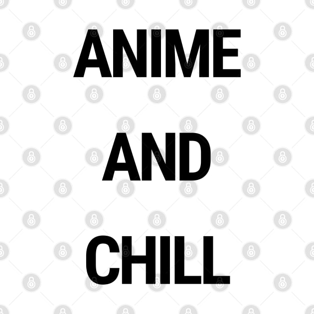 Anime and Chill by chimmychupink