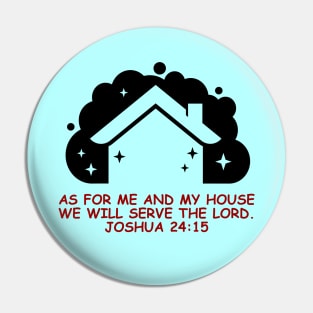 As For Me And My House We Will Serve The Lord | Bible Verse Joshua 24:15 Pin