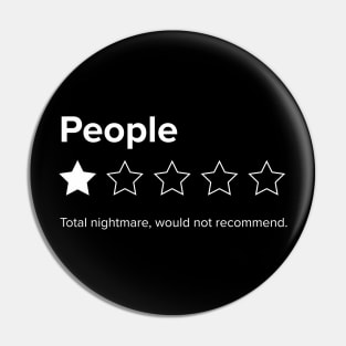 People, One Star, Total Nightmare, Would Not Recommend Sarcastic Review Pin