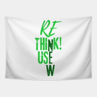 RE Use New Think Tapestry