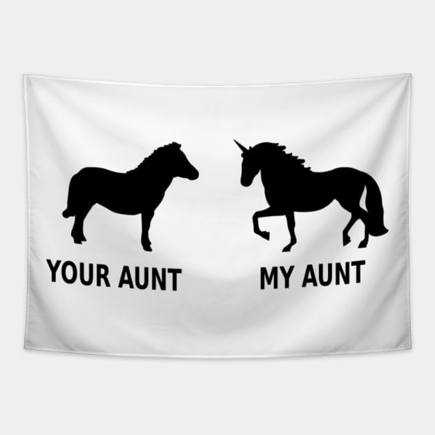 Your Aunt My Aunt Unicorn Meme- Tapestry by Xizin Gao