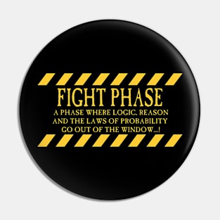 Fight Phase! Pin