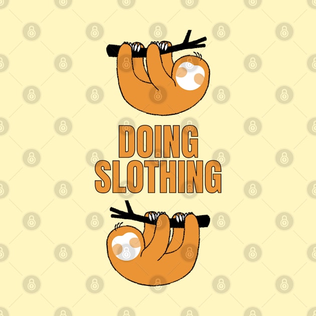 Busy Doing Nothing (Sloth) by Mey Designs