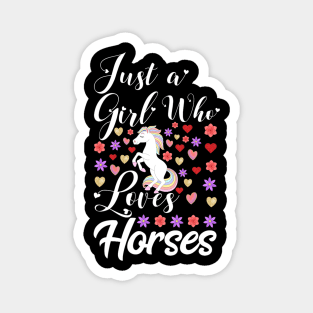 Cute Horse Just a Girl who Loves Horses Graphic Horse Magnet