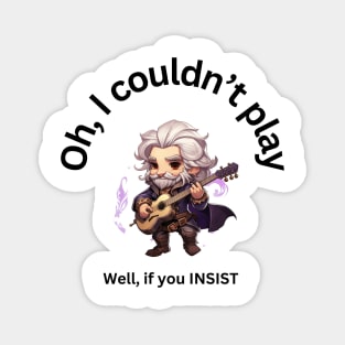 The Incomparable Bard Magnet