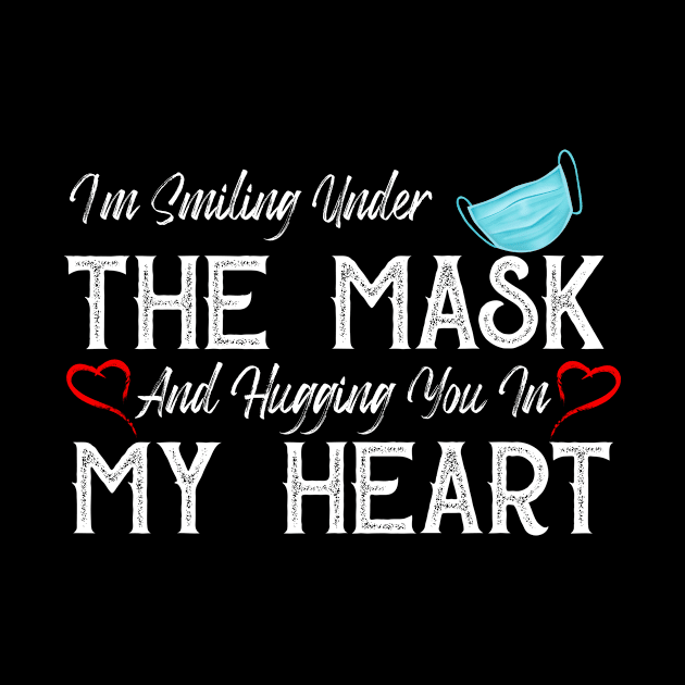 I'm Smiling Under The Mask and Hugging you in my heart by DUC3a7