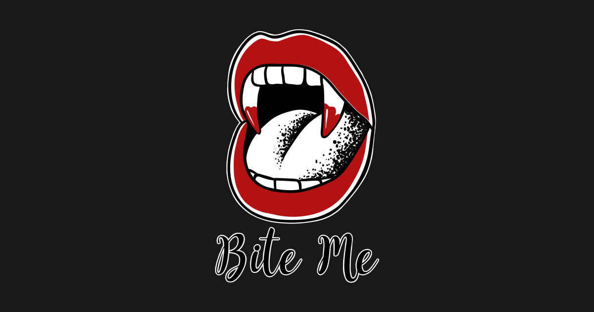 Bite Me Bite Me TShirt TeePublic