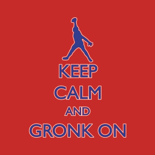 Gronk On T-Shirt