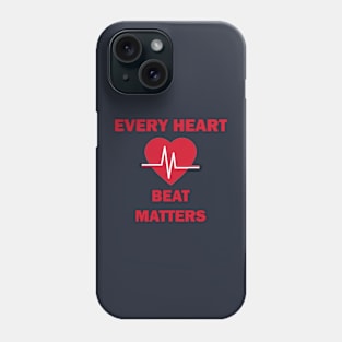 American Heart Month Every Heartbeat Matters Health Awareness Phone Case
