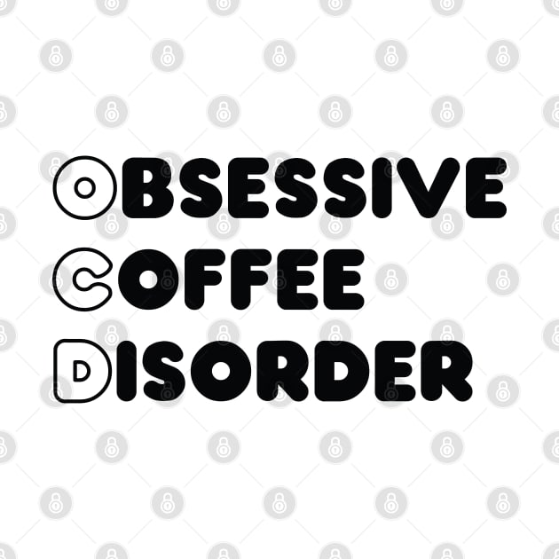 Obsessive coffee disorder by Madelyn_Frere