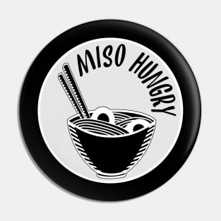 Miso Hungry Ramen Pin