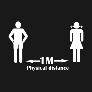 physical distance T-Shirt