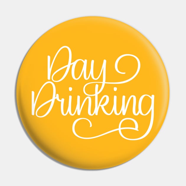 Day Drinking Pin by polliadesign