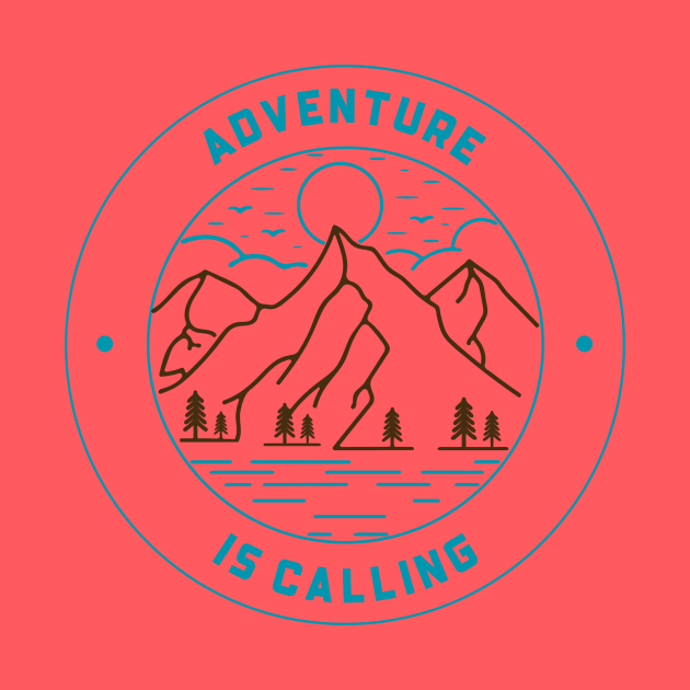 Adventure Is Calling Outdoor Adventure by Tip Top Tee's