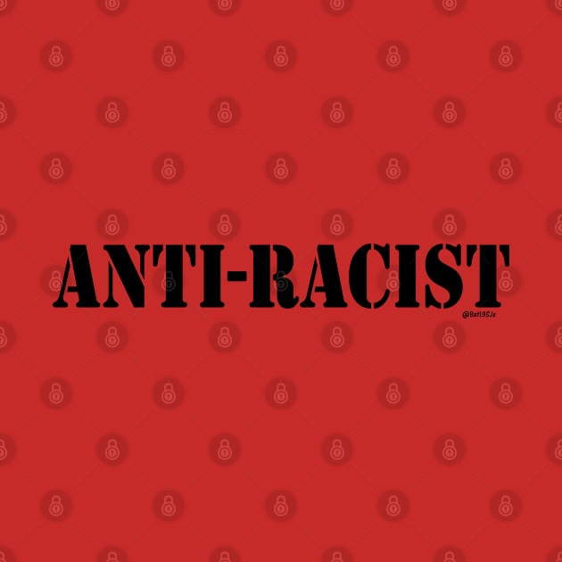 Anti Racist 3 by Bat13SJx