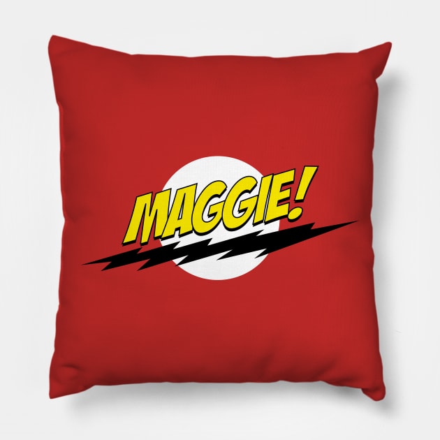 Maggie! Pillow by bazinga