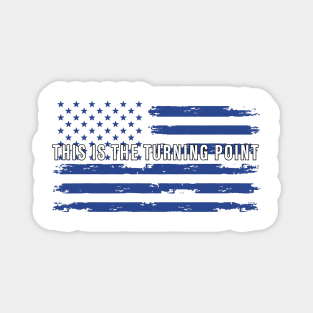 This-Is-The-Turning-Point-Blue-Flag Magnet