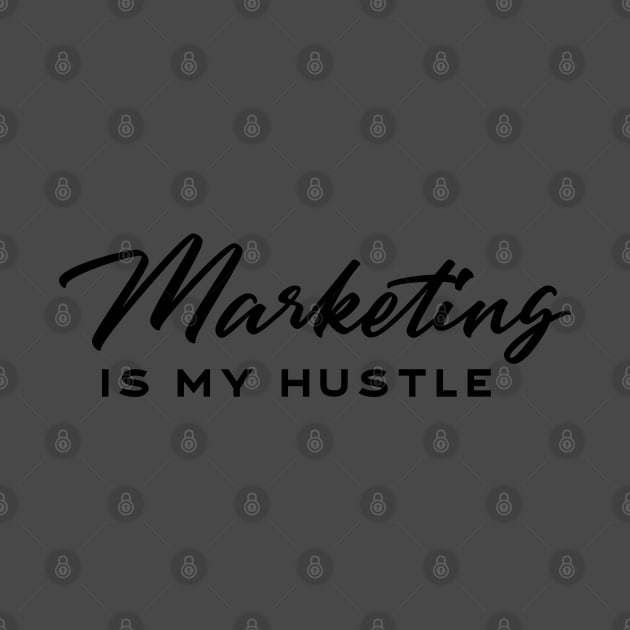 Marketing is my Hustle by Inspire Creativity