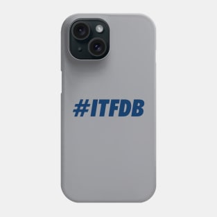 ITFDB, Blue Phone Case