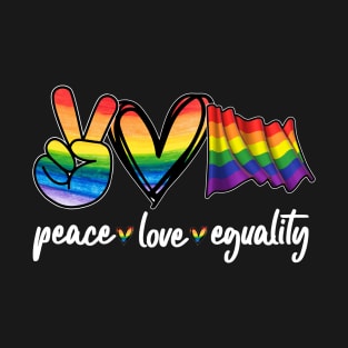 peace love eguality LGBT pride month T-Shirt