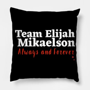 Team Elijah Mikaelson Pillow