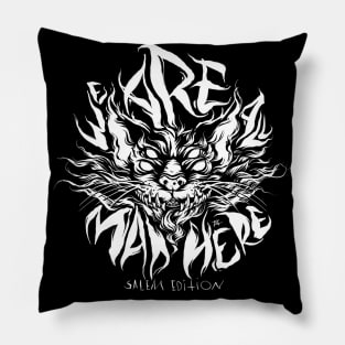 We are all mad here - Salem edition Pillow