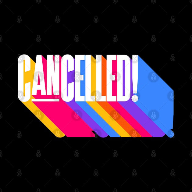 Cancelled Funny You're Cancelled Prank by smartrocket