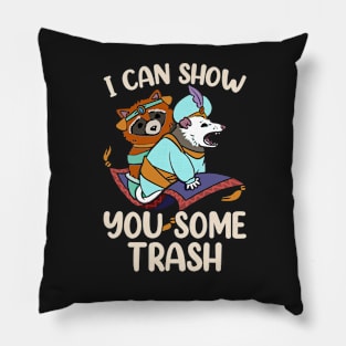 I Can Show You Some Trash, Opossum Possum Raccoon Funny Pillow