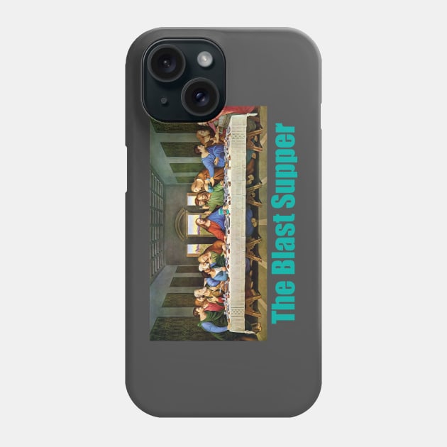 The Blast Supper Phone Case by BlimpCo