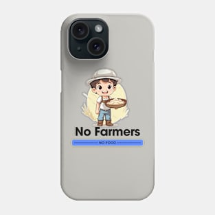 No Farmers No Food Phone Case