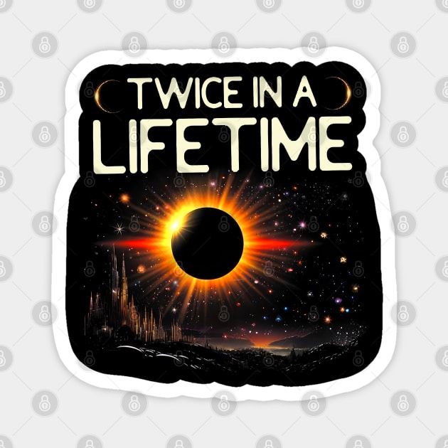 Twice In A Lifetime Astrology Celestial Solar Eclipse Moon Lovers Magnet by TATTOO project