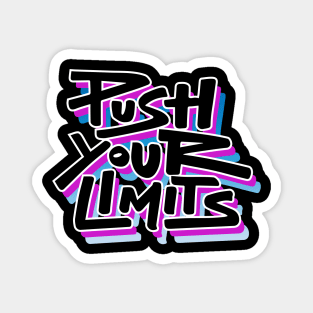 push your limits Magnet